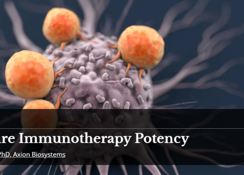 Technology Networks: 5 ways to measure immunotherapy potency